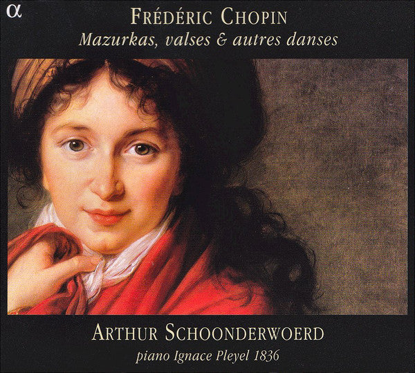 Frédéric Chopin - Arthur Schoonderwoerd : Mazurkas, Valses & Autres Danses (CD, Album, RP)