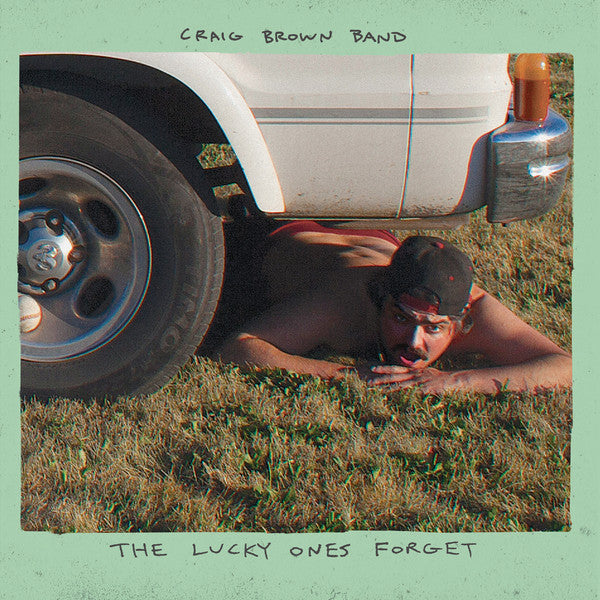 Craig Brown Band : The Lucky Ones Forget (LP, Album)
