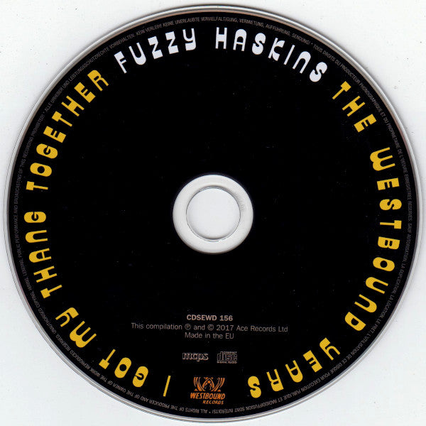 Fuzzy Haskins : I Got My Thang Together (The Westbound Years) (CD, Comp, Mono)
