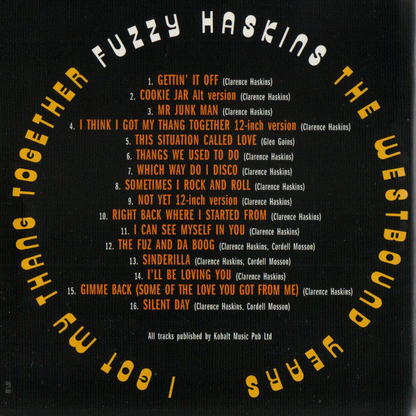 Fuzzy Haskins : I Got My Thang Together (The Westbound Years) (CD, Comp, Mono)
