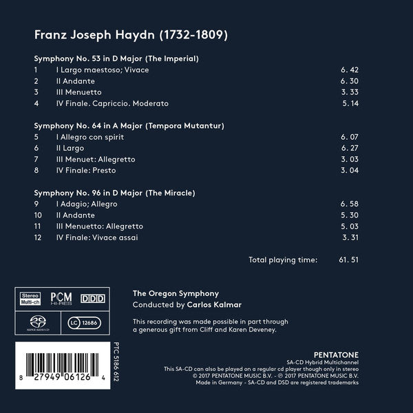 Joseph Haydn, Oregon Symphony Orchestra & Carlos Kalmar : Symphonies: No. 53 The Imperial / No. 64 Tempora Mutantur / No. 96 The Miracle (SACD, Hybrid, Multichannel)