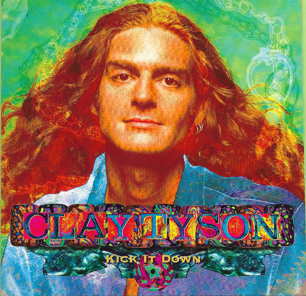 Clay Tyson (2) : Kick It Down (CD, Album)