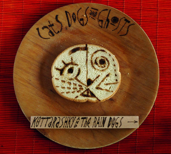 Kottarashky & The Rain Dogs (2) : Cats, Dogs And Ghosts (CD, Album)