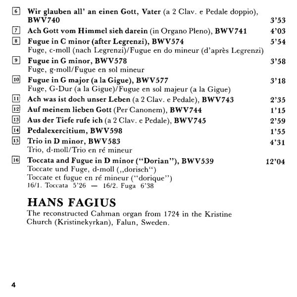 Johann Sebastian Bach / Hans Fagius : Preludes And Fugues / Toccatas And Fugues / Pièce D'Orgue / Fugues / Canonische Veränderungen (2xCD)