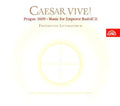 Fraternitas Litteratorum : Caesar Vive! - Prague, 1609 — Music for Emperor Rudolf II (CD)