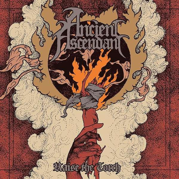 Ancient Ascendant : Raise The Torch (CD, Album, Dig)