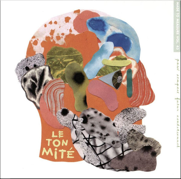 Le Ton Mité : Passé Composé Futur Conditionnel (CD, Album, Bla)