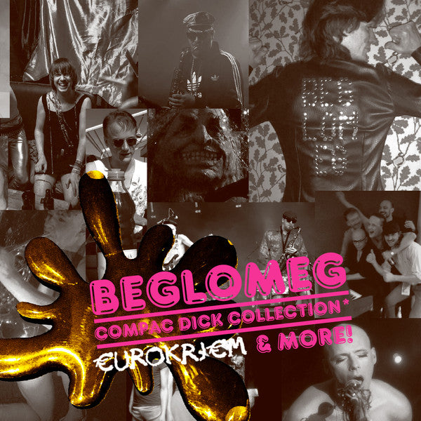 Beglomeg : Compac Dick Collection* (€UROKRJ€M & More!) (3xCD, Comp)