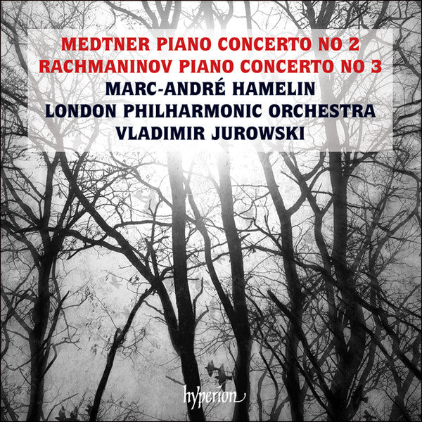 Nikolai Medtner / Sergei Rachmaninoff - Marc-André Hamelin, London Philharmonic Orchestra, Vladimir Jurowski : Piano Concerto No 2 / Piano Concerto No 3 (CD, Album)