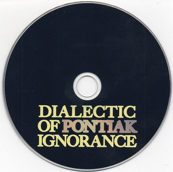 Pontiak (2) : Dialectic Of Ignorance (CD, Album)