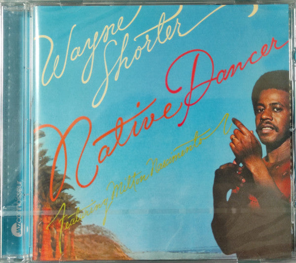 Wayne Shorter Featuring Milton Nascimento : Native Dancer (CD, Album, RE)