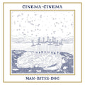 Cinema Cinema : Man Bites Dog (LP, Album, Ltd, 180)