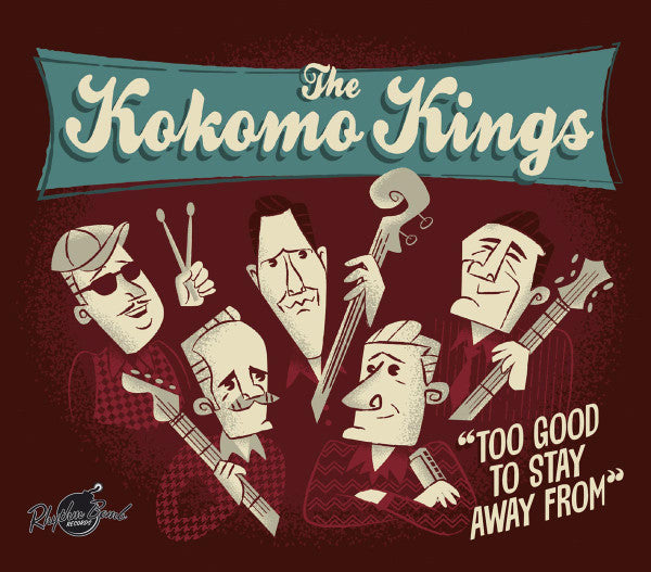 The Kokomo Kings : Too Good To Stay Away From (CD, Album)