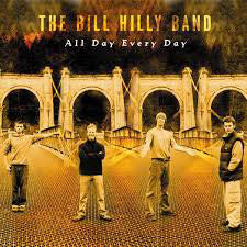 The Bill Hilly Band : All Day Every Day (CD, Album)