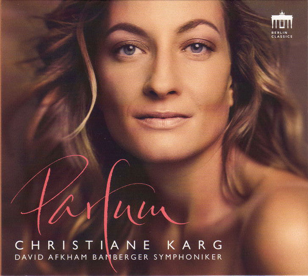 Christiane Karg, David Afkham, Bamberger Symphoniker : Parfum (CD, Album)