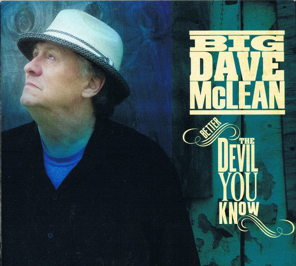 Big Dave McLean : Better The Devil You Know  (CD, Album)