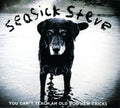 Seasick Steve : You Can't Teach An Old Dog New Tricks (CD, Album, RE, Dig)