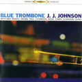 J.J. Johnson Quartet : Blue Trombone (CD, Album, RE)