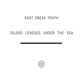 East India Youth : 20,000 Leagues Under The Sea (CD, EP)