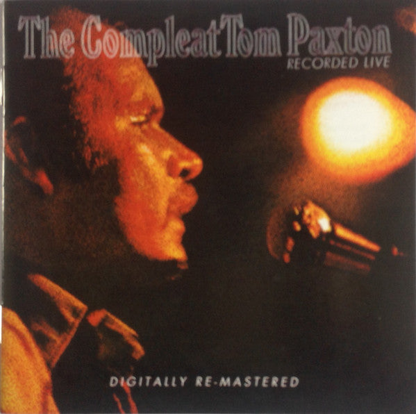 Tom Paxton : The Compleat Tom Paxton (Recorded Live) (2xCD, RM)