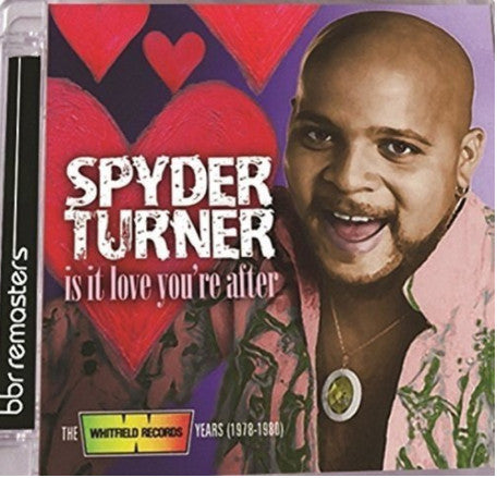 Spyder Turner : Is It Love You're After (The Whitfield Records Years (1978-1980)) (CD, Comp, RM, Sup)