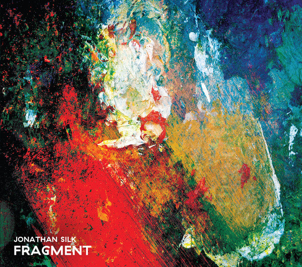 Jonathan Silk : Fragment (CD, Album)