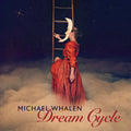 Michael Whalen : Dream Cycle (CD, Album)