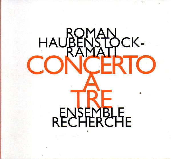 Roman Haubenstock-Ramati - ensemble recherche : Concerto A Tre (CD, Album)
