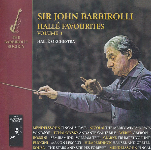 Sir John Barbirolli, Hallé Orchestra : Hallé Favourites Volume 3 (CDr, Comp, Mono, RE, RM)