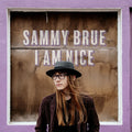 Sammy Brue : I Am Nice (CD, Album)