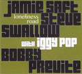 Jamie Saft, Steve Swallow, Bobby Previte With Iggy Pop : Loneliness Road (CD, Album)