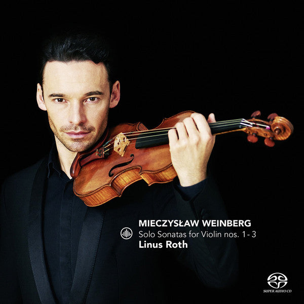 Mieczysław Weinberg - Linus Roth : Solo Sonatas For Violin Nos. 1 - 3 (SACD, Hybrid, Multichannel)