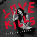 Natalia Avelon : Love Kills (CD, Album)