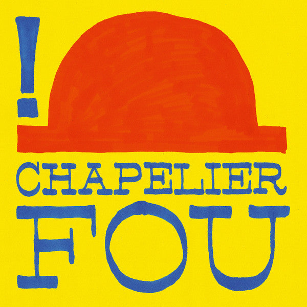 Chapelier Fou : ! (CD, Album, RE)