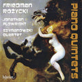 Ludomir Różycki / Ignaz Friedman – Jonathan Plowright, Szymanowski Quartet : Piano Quintets (CD, Album)