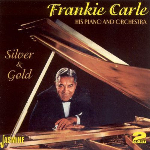 Frankie Carle His Piano And Frankie Carle And His Orchestra : Silver & Gold (CD, Comp, Mono, RM)