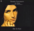 Robert Schumann - Éric Le Sage : An Clara (Klavierwerke & Kammermusik - I) (CD, Album)