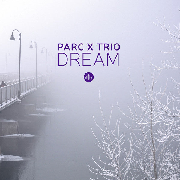 Parc X Trio : Dream (CD, Album)
