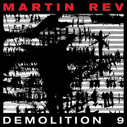 Martin Rev : Demolition 9 (CD, Album)