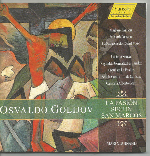 Osvaldo Golijov / Luciana Souza, Reynaldo González-Fernandez, Schola Cantorum De Caracas, Cantoría Alberto Grau, Orquesta La Pasión, Maria Guinand : La Pasión Según San Marcos (St. Mark Passion) (2xCD, Album)