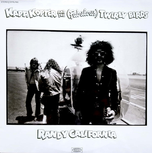 Randy California : Kapt. Kopter And The (Fabulous) Twirly Birds (LP, Album, Ltd, RE, Whi)
