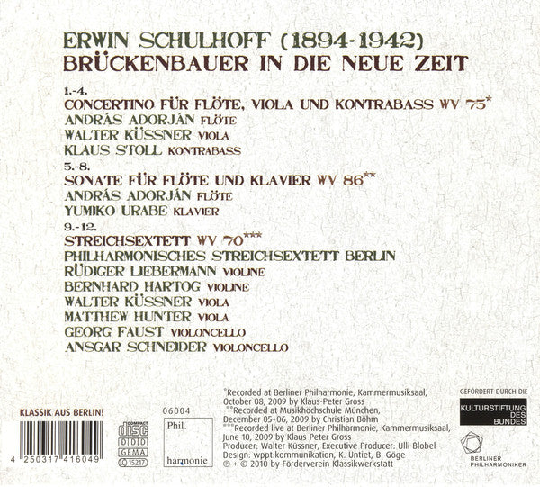 Erwin Schulhoff - András Adorján, Yumiko Urabe, Klaus Stoll, Walter Küssner, Philharmonisches Streichsextett Berlin : Brückenbauer In Die Neue Zeit (CD, Album)