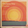 Poulenc Trio : Creation (CD)