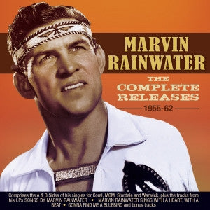 Marvin Rainwater : The Complete Releases 1955-62 (2xCD, Comp)