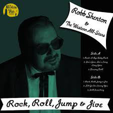 Robb Shenton & The Western All-Stars : Rock, Roll, Jump & Jive (10", MiniAlbum)