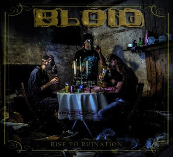 Bloid : Rise To Ruination (CD)