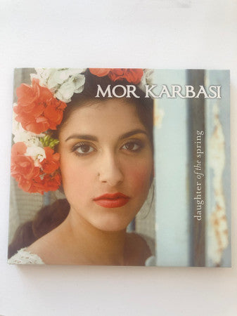 Mor Karbasi : Daughter Of The Spring (CD, Album, Dig)