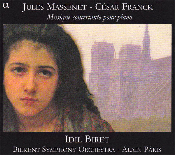Jules Massenet / César Franck - Idil Biret, Bilkent Symphony Orchestra, Alain Pâris : Musique Concertante Pour Piano (CD, Album)