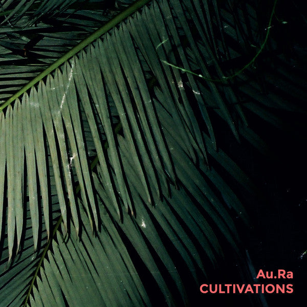 Au.Ra : Cultivations (LP, Ltd)