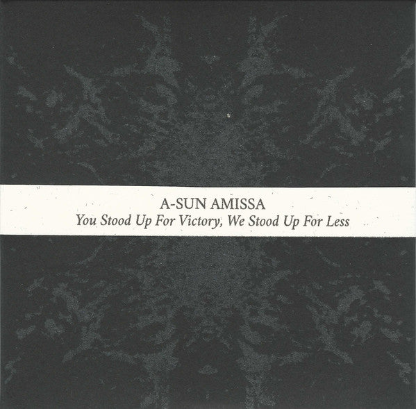 A-Sun Amissa : You Stood Up For Victory, We Stood Up For Less (CD, Album, Ltd, Num, RE)